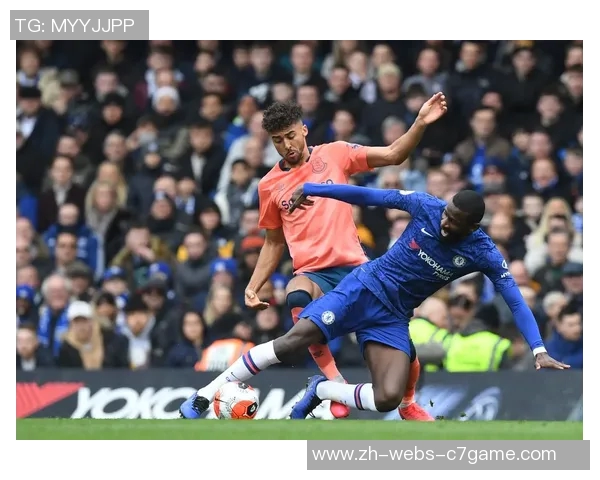 切尔西与埃弗顿精彩对决全场录像回放及精彩瞬间分析